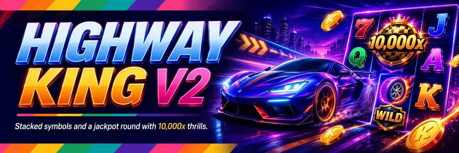 Highway King V2 — stacked symbols and a jackpot bonus round